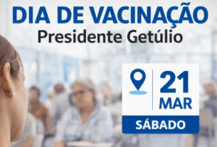 Presidente Getúlio realiza “Dia de Vacinação” neste sábado (21)